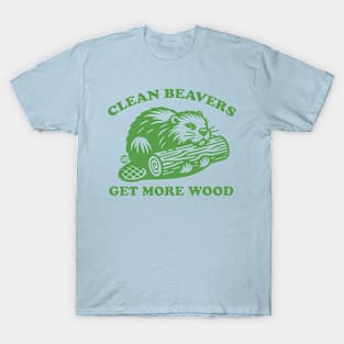 CLEAN BEAVERS T-Shirt